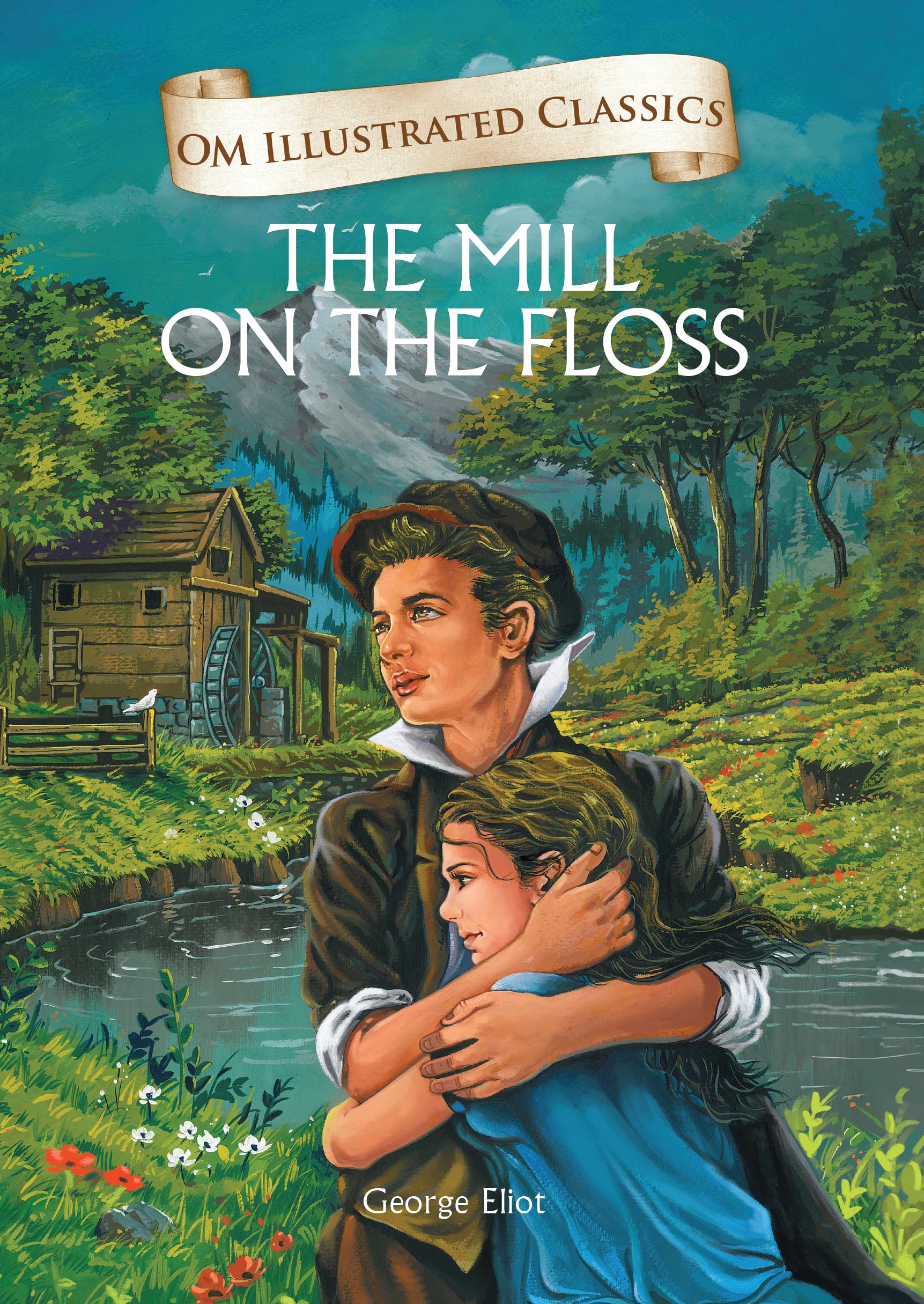 The Mill on the Floss : Om Illustrated Classics - Om Books - Distacart