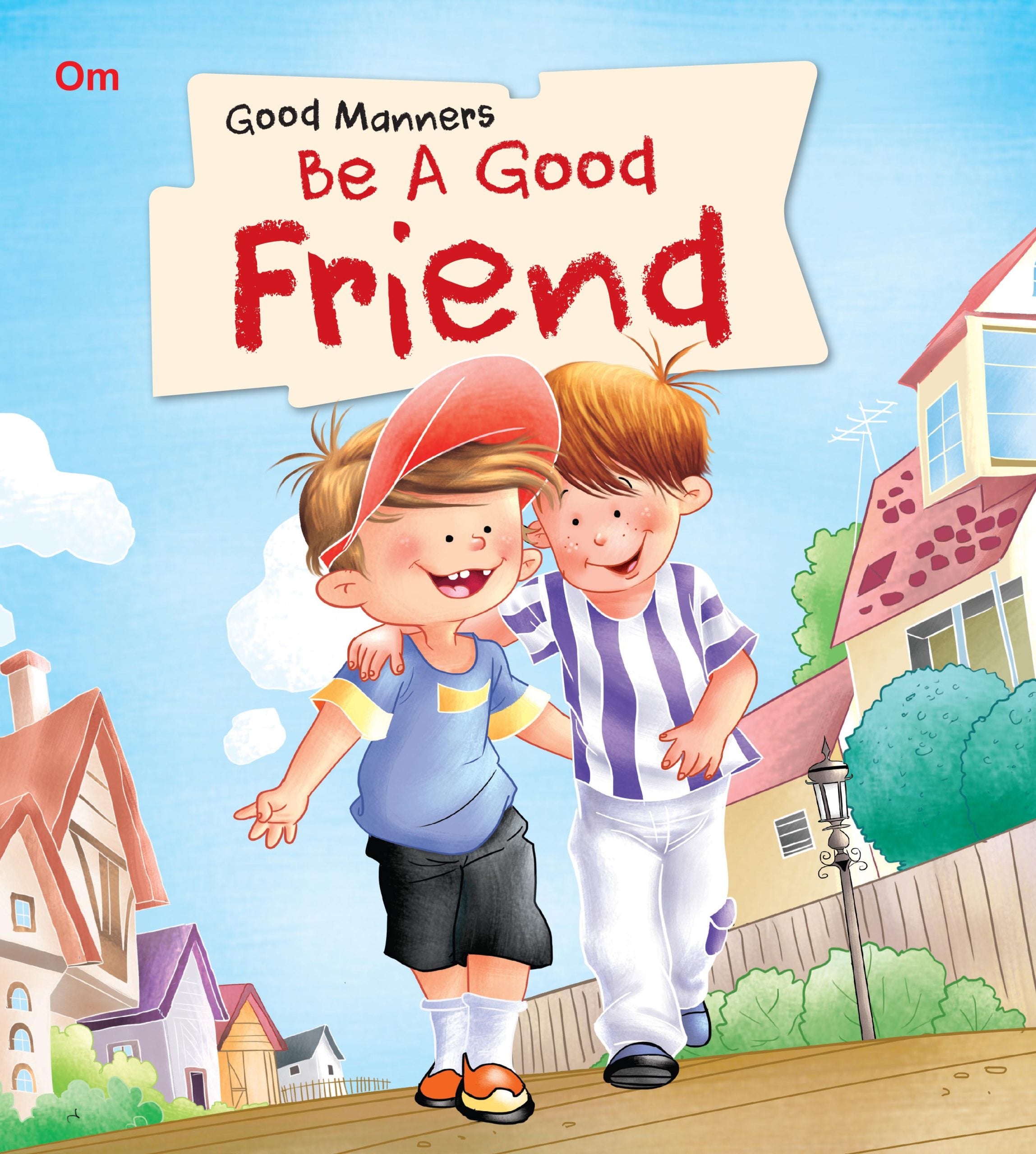 Be a Good Friends : Good Manners - Om Books - Distacart