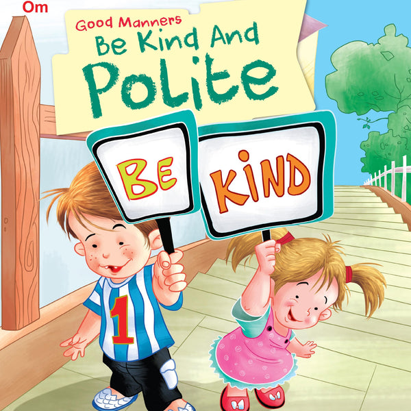 Be Kind and Polite : Good Manners - Om Books - Distacart