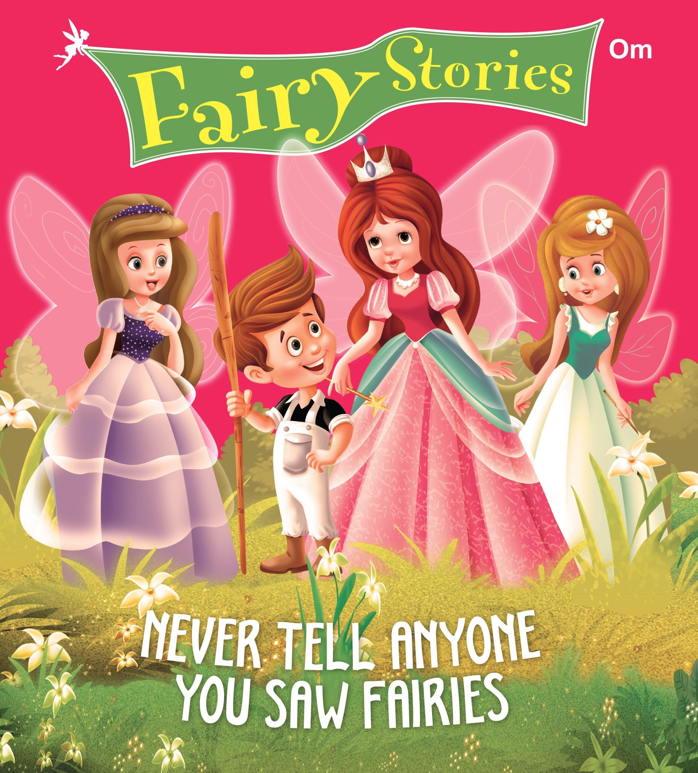 Never Tell Anyone You Saw Fairies : Fairy Stories - Om Books - Distacart