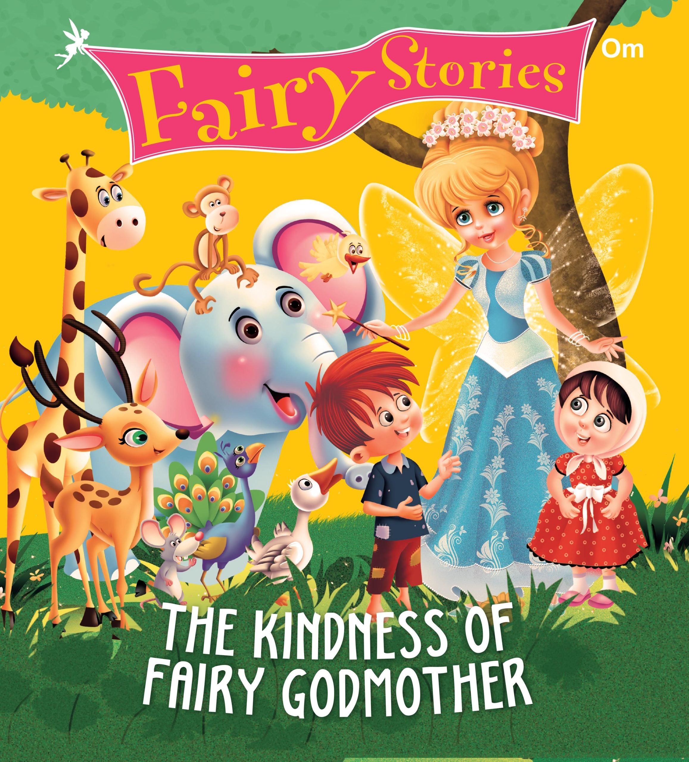 The Kindness of Fairy Godmother : Fairy Stories - Om Books - Distacart
