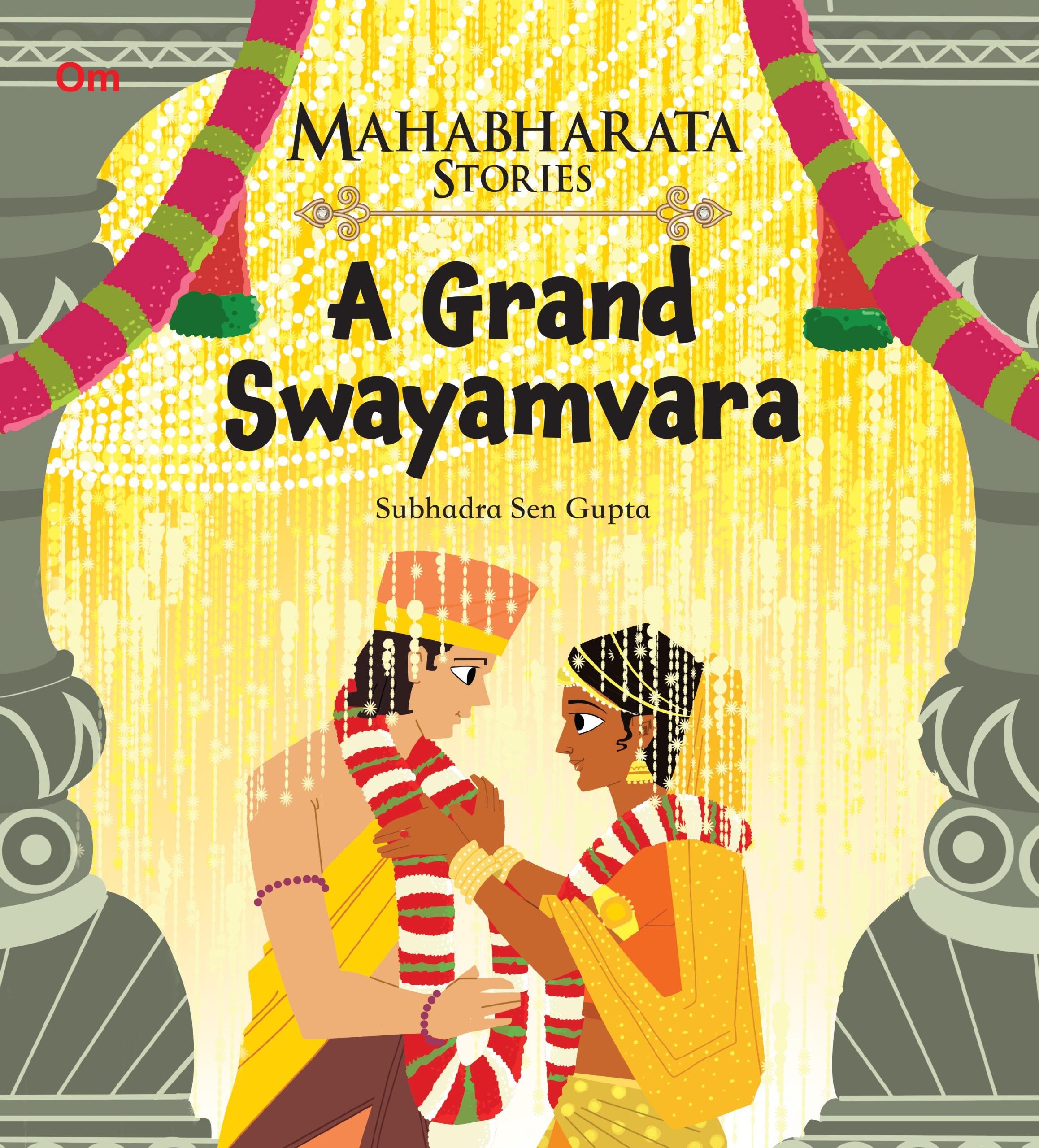 A Grand Swayamvara : Mahabharata Stories - Om Books - Distacart