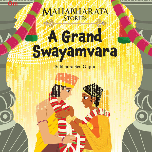 A Grand Swayamvara : Mahabharata Stories - Om Books - Distacart