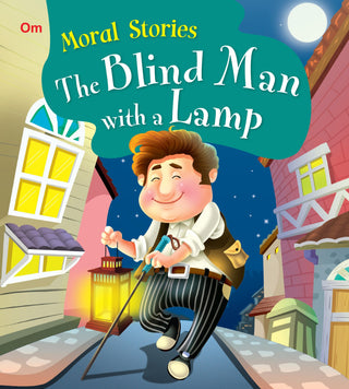 The Blind Man with a Lamp : Moral Stories - Om Books