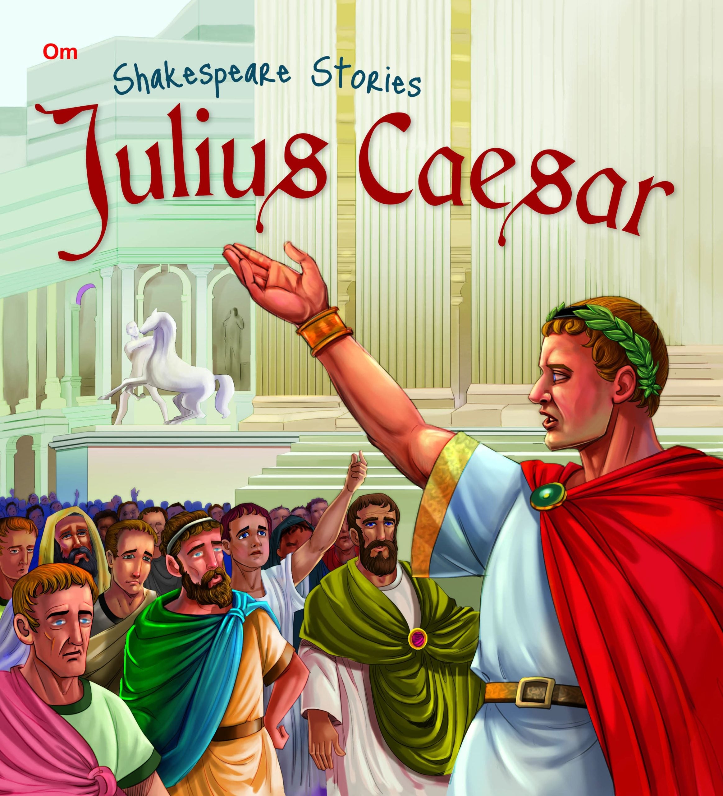 Julius Caesar : Shakespeare Stories - Om Books - Distacart