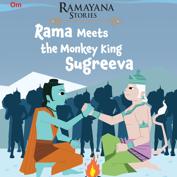 Rama Meets the Monkey King Sugreeva : Ramayana Stories - Om Books - Distacart