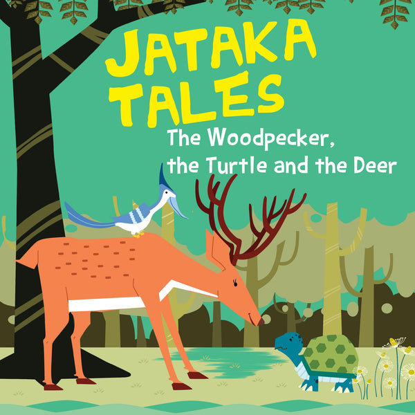 The Woodpecker the Turtle and the Deer : Jataka Tales - Om Books - Distacart