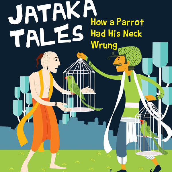 How a Parrot Had His Neck Wrung : Jataka Tales - Om Books - Distacart