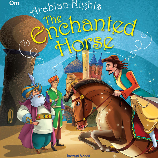 The Enchanted Horse : Arabian Nights - Om Books - Distacart