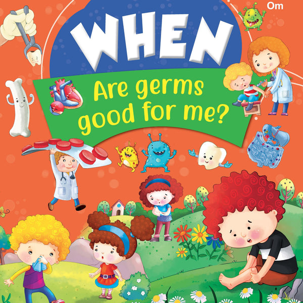When Are Germs Good For Me - Om Books - Distacart