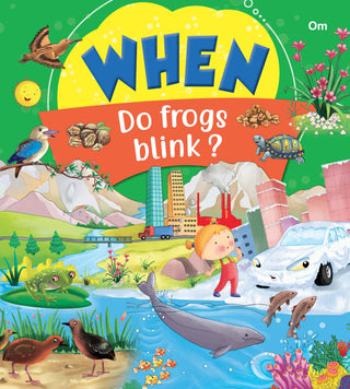 When Do Frogs Blink - Om Books