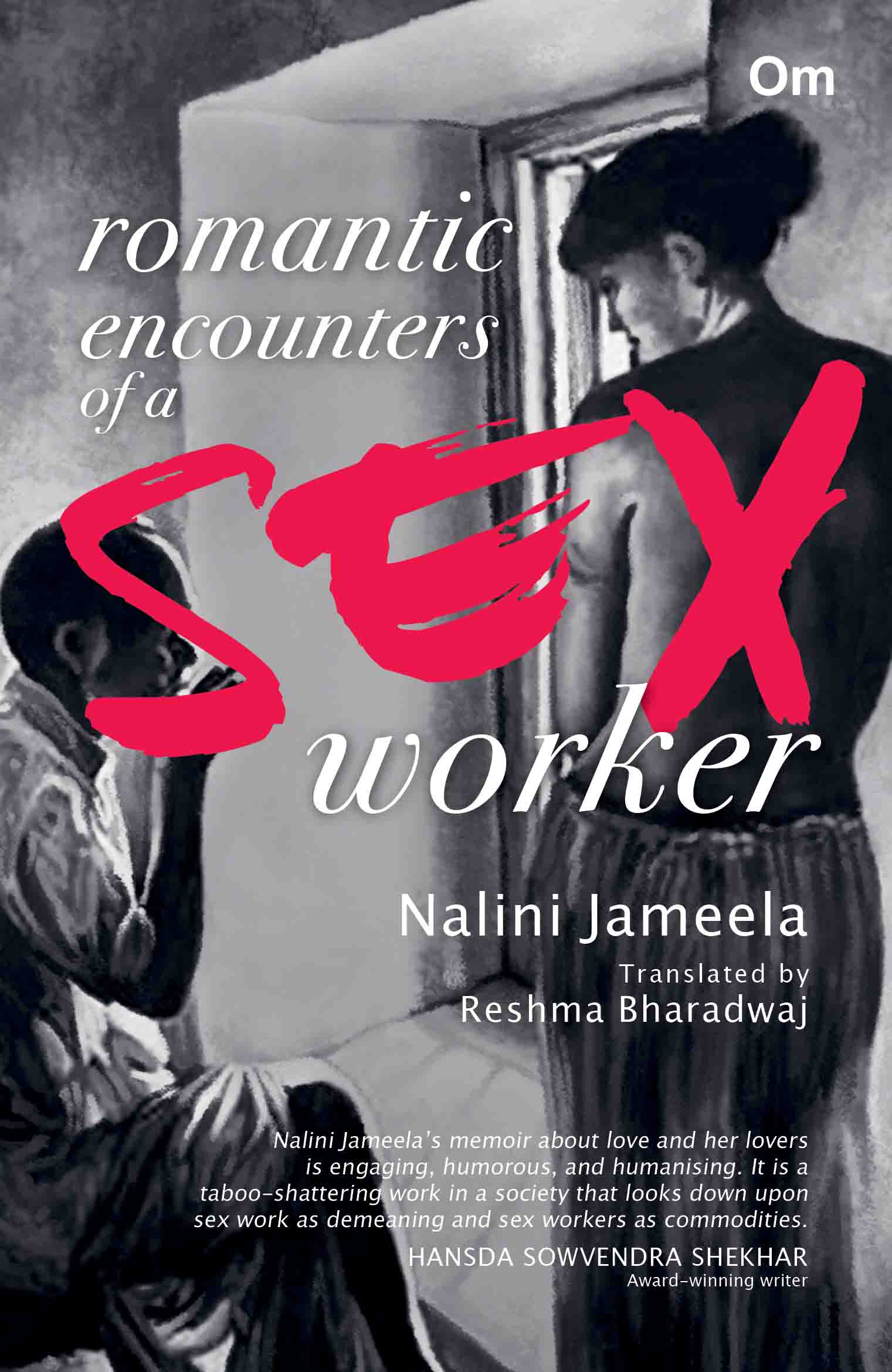 Romantic Encounters of a Sex Worker by Nalini Jameela - Om Books - Distacart