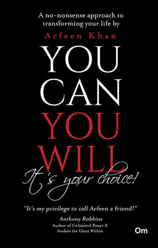You Can You Will, It's Your Choice! by Arfeen Khan - Om Books - Distacart