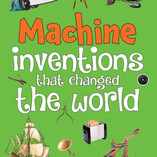Machine Inventions that Changed the World - Om Books - Distacart