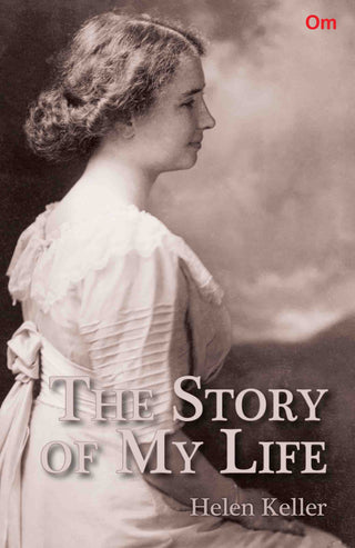 The Story of My Life by Helen Keller - Om Books - Distacart