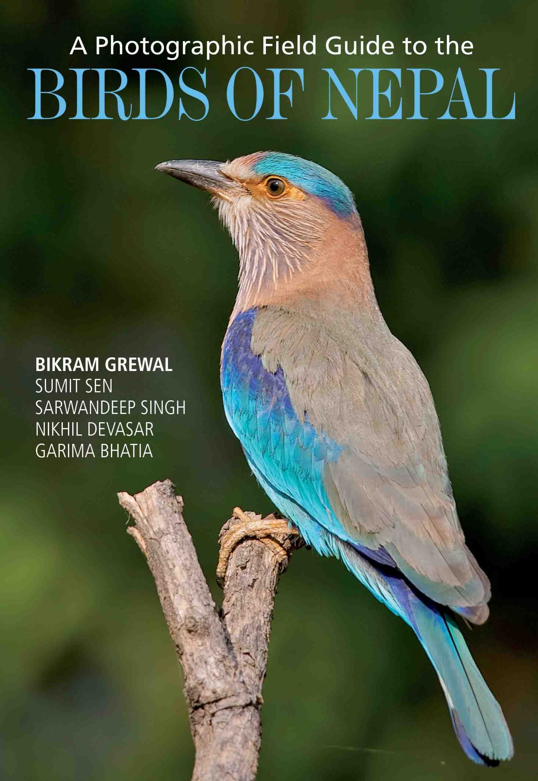 A Photographic Field Guide to the Birds of Nepal by Bikram Grewal,Sumit Sen,Sarwandeep Singh, Nikhil Devasar, Garima Bhatia - Om Books - Distacart