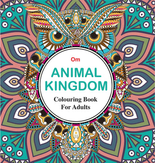 Adult Colouring Book : Animal Kingdom by Om Books Editorial Team - Om Books - Distacart