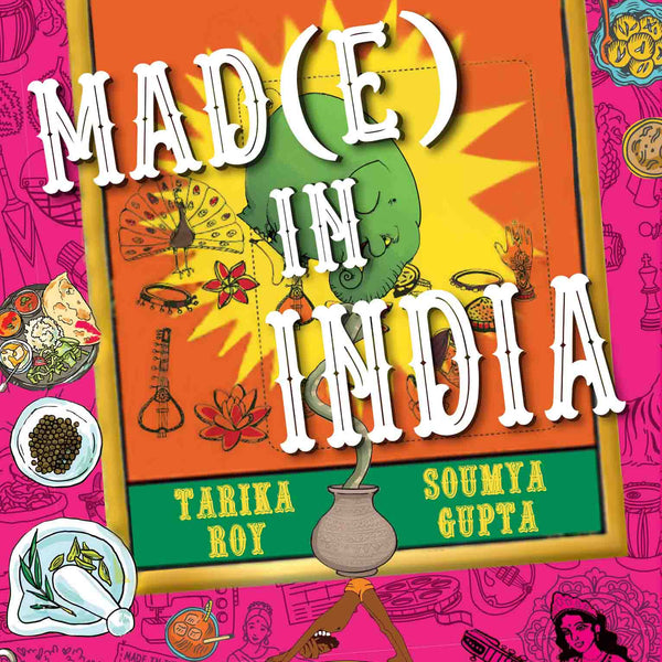 Made (E) in India by Tariya Roy and Soumya Gupta - Om Books - Distacart