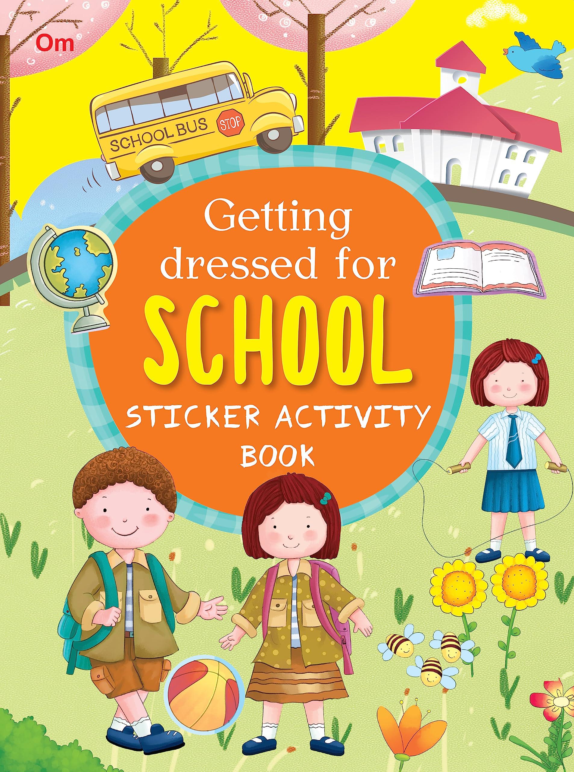 Getting Dressed for School - Sticker Activity Books - Om Books - Distacart
