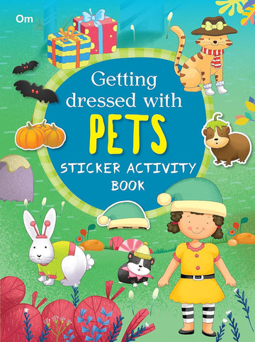 Getting Dressed for pets - Sticker Activity Books - Om Books - Distacart