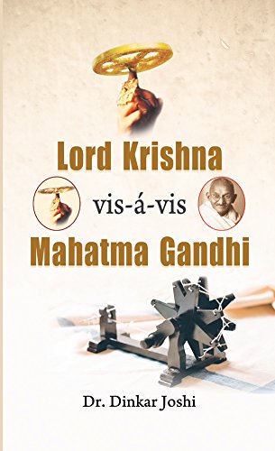 Lord Krishna Vis-A-Vis Mahatma Gandhi-Dinkar Joshi - Dista