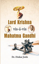 Thumbnail for Lord Krishna Vis-A-Vis Mahatma Gandhi-Dinkar Joshi - Dista