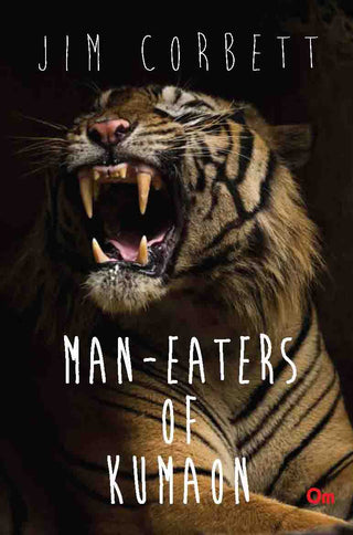 Man Eaters of Kumaon by Jim Corbett - Om Books - Distacart