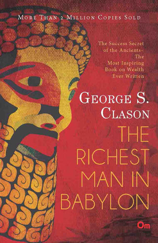 The Richest Man in Babylon by George Samuel Clason - Om Books - Distacart