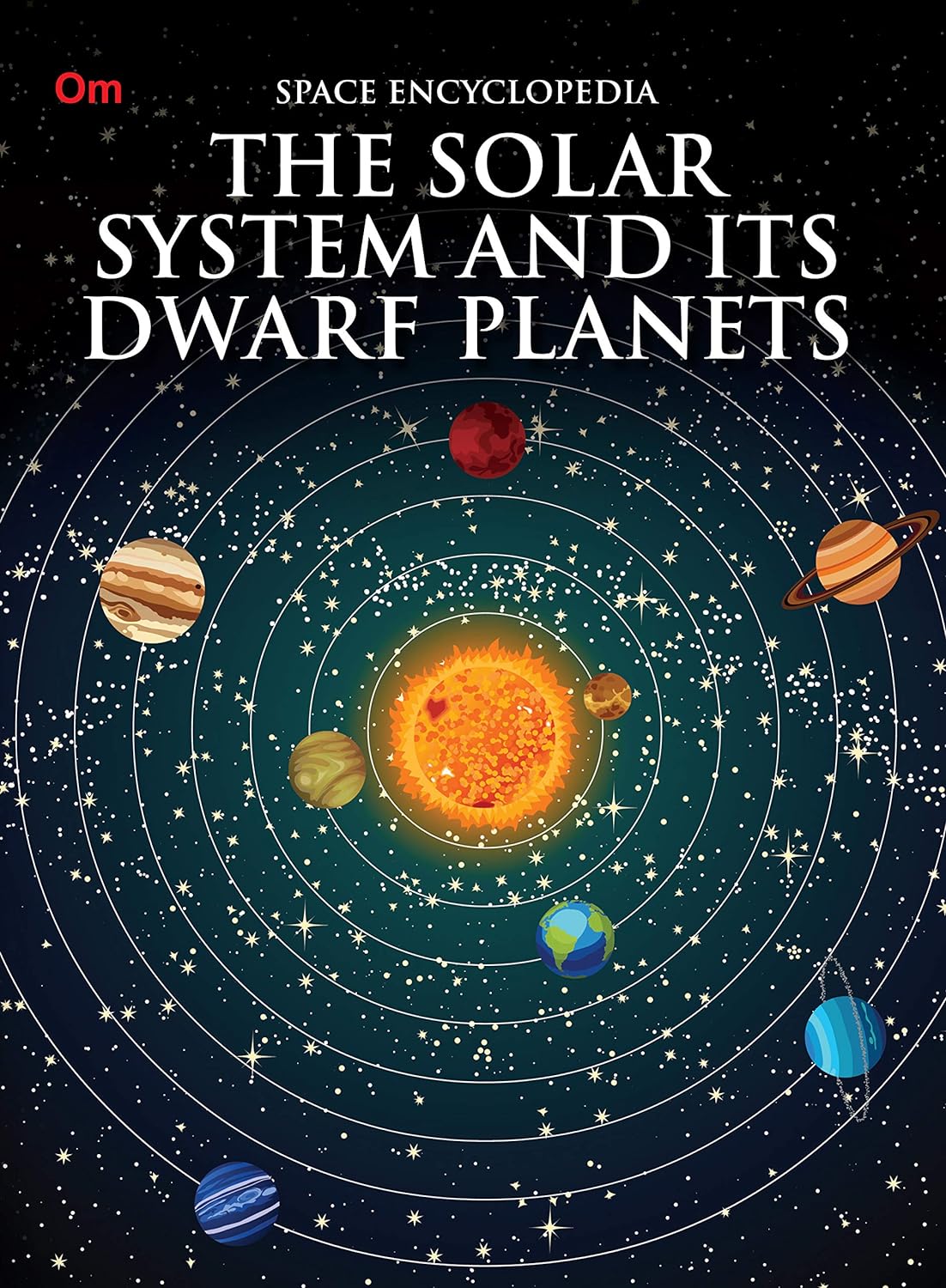 The Solar System and its Dwarf Planet : Space Encyclopedia - Om Books - Distacart