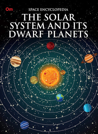 The Solar System and its Dwarf Planet : Space Encyclopedia - Om Books - Distacart