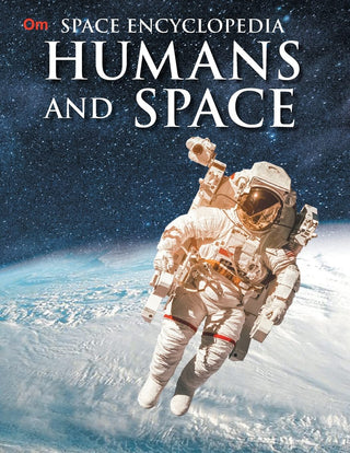 Humans and Space : Space Encyclopedia - Om Books - Distacart