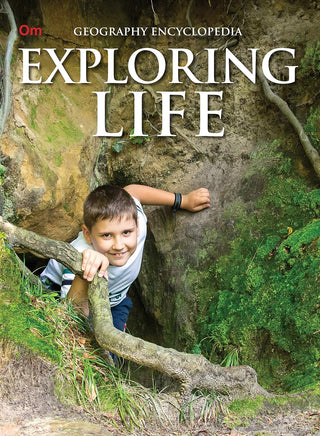 Exploring Life : Geography Encyclopedia - Om Books