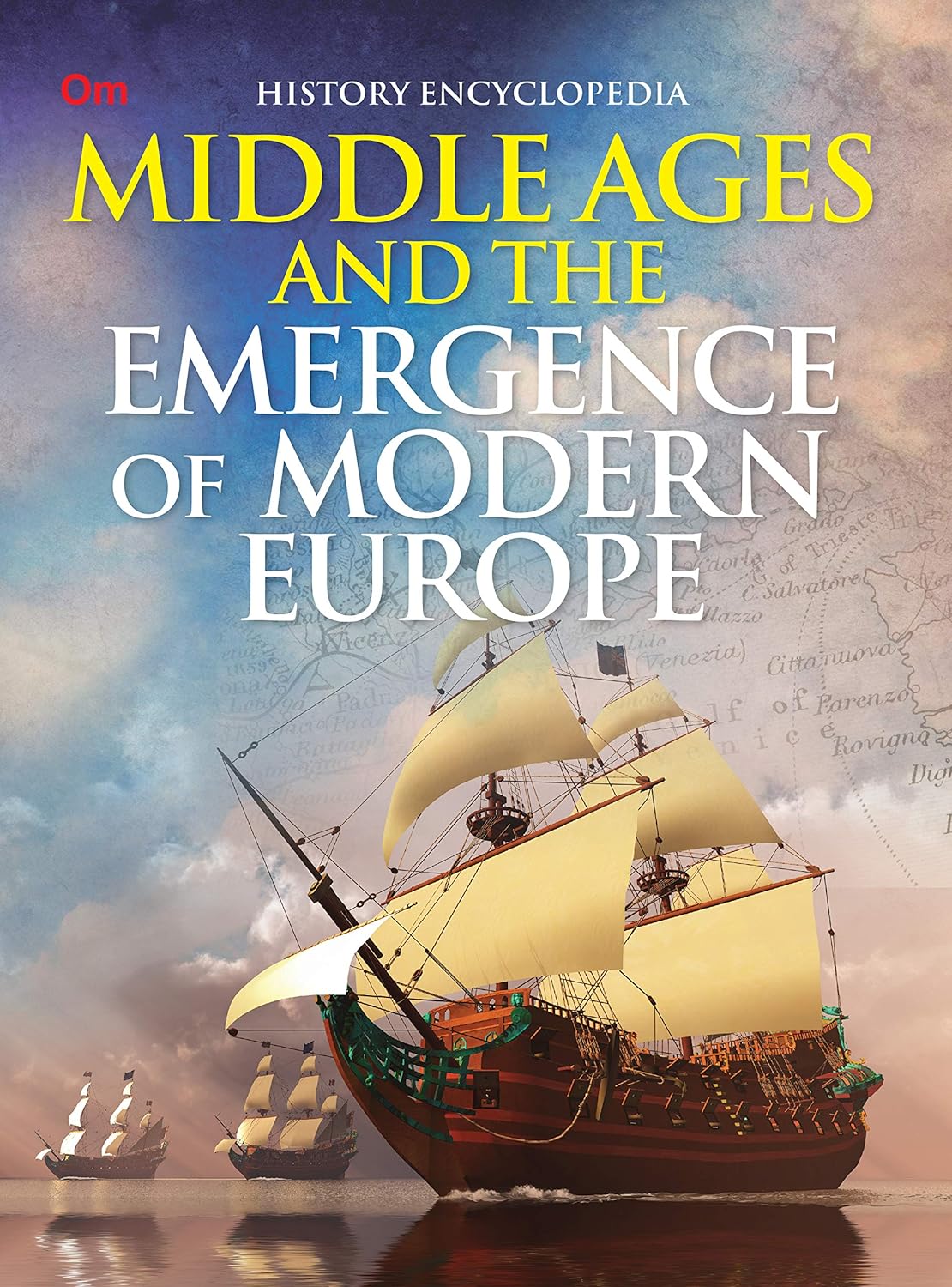 Middle Ages and the Emergence of Morden Europe : History Encyclopedia - Om Books - Distacart