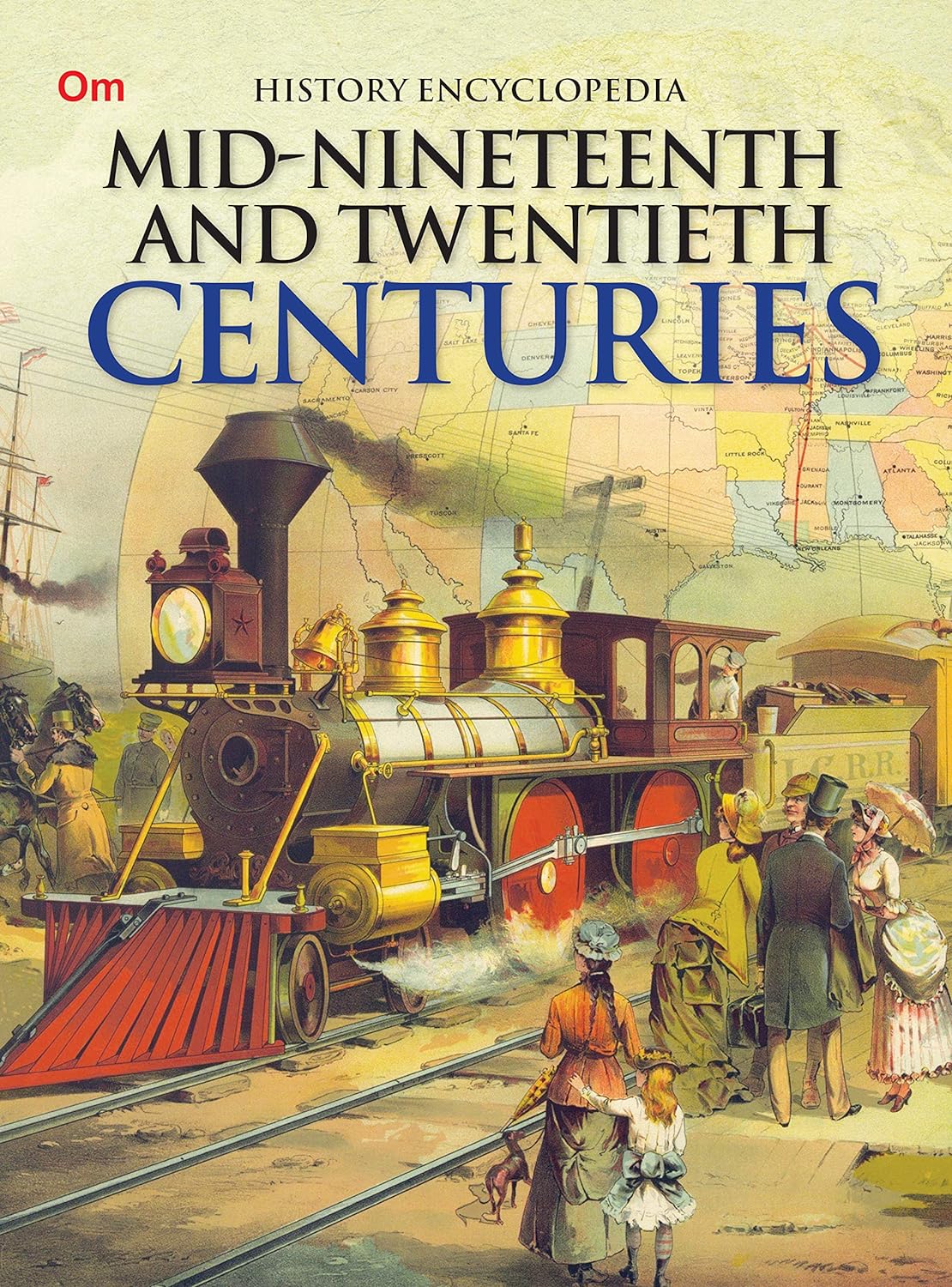 Mid Nineteenth and Twentieth Centuries : History Encyclopedia - Om Books - Distacart