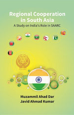Thumbnail for Regional Cooperation in South Asia: a Study On India’S Role in Saarc - Gyan Books - Distacart