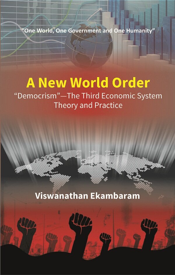 A New World Order “Democrism”—The Third Economic System Theory and Practice - Gyan Books - Distacart