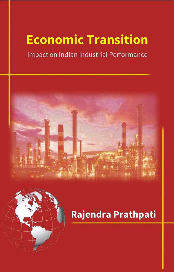 Economic Transition: Impact On Indian Industrial Performance - Gyan Books - Distacart