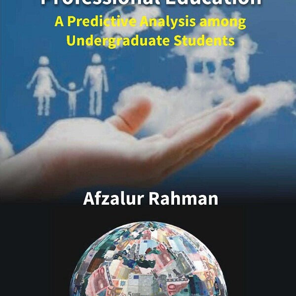 Values, Aspiration and Professional Education: a Predictive Analysis Among Undergraduate Students - Gyan Books - Distacart