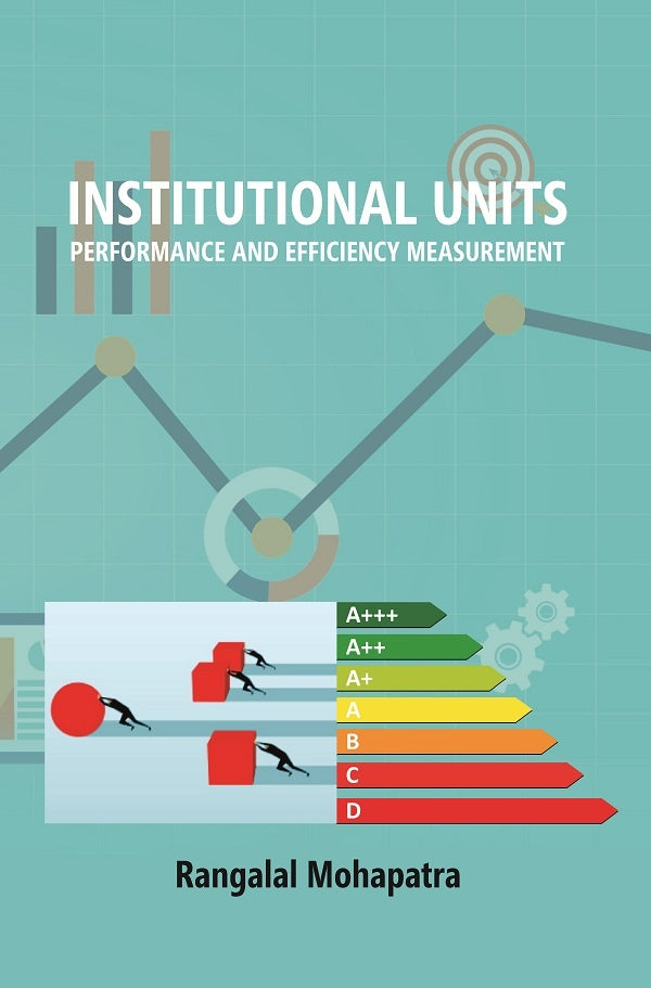 Institutional Units: Performance and Efficiency Measurement - Gyan Books - Distacart