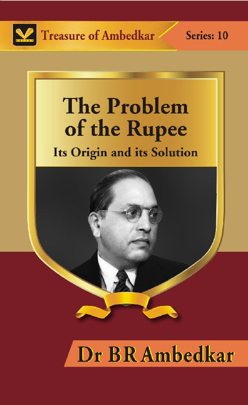 The Problem of the Rupee: Its Origin and Its Solution - Gyan Books - Distacart
