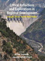 Thumbnail for Critical Reflections and Explorations in Regional Development: Insights from North West India - Gyan Books - Distacart