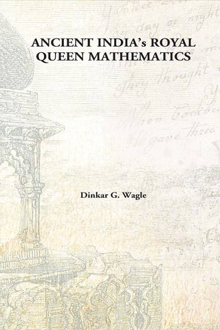 Ancient India’s Royal Queen Mathematics - Gyan Books - Distacart