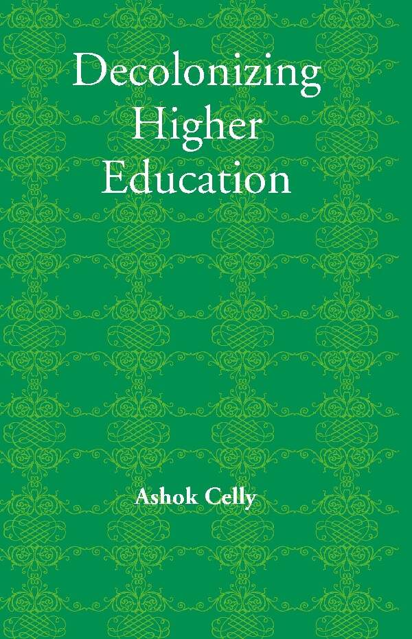 Decolonizing Higher Education - Gyan Books - Distacart