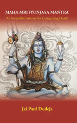 Thumbnail for Maha Mrityunjaya Mantra: An Invincible Armour for Conquering Death - Gyan Books - Distacart
