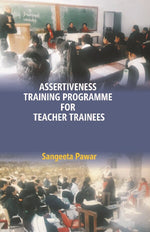 Thumbnail for Assertiveness Training Programme for Teacher Trainees - Gyan Books - Distacart