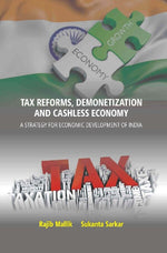 Thumbnail for Tax Reforms, Demonitization And Cashless Economy: A Strategy For Economic Development Of India - Gyan Books - Distacart
