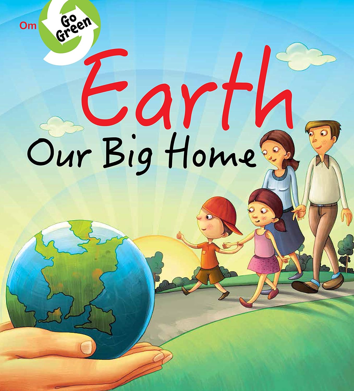 Go Green : Earth Our Big Home - Om Books - Distacart