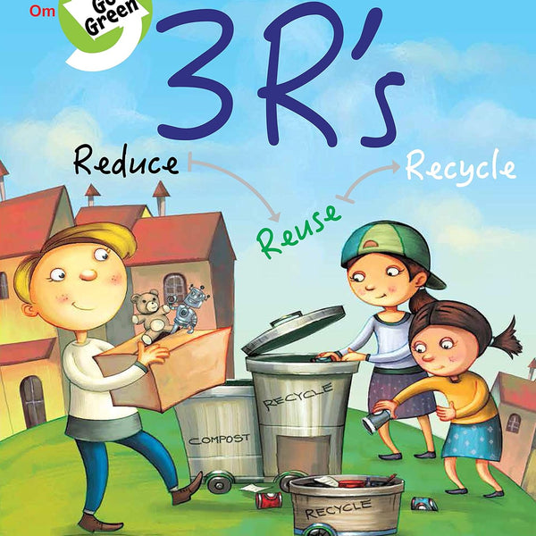 Go Green : 3 R's Reduce Recycle Reuse - Om Books - Distacart