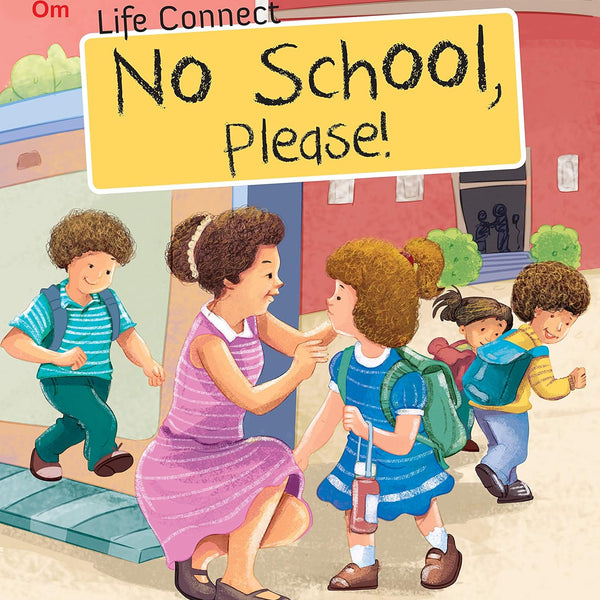 No School Please : Life Connect - Om Books - Distacart