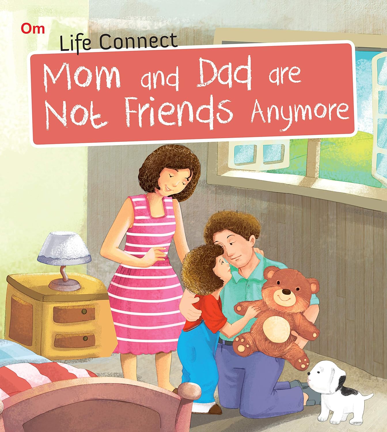 Mom and Dad are not Friends Anymore : Life Connect - Om Books - Distacart